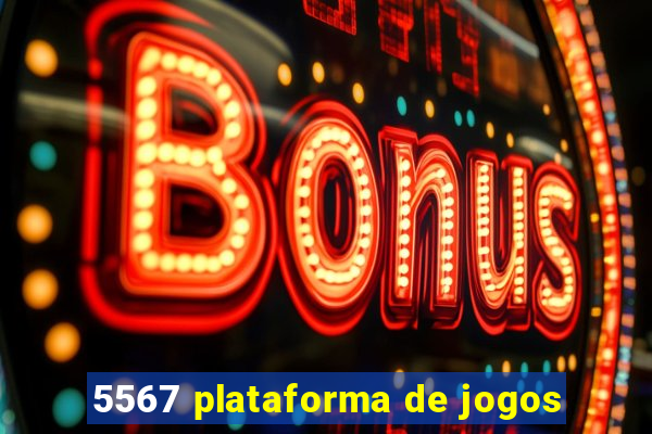 5567 plataforma de jogos